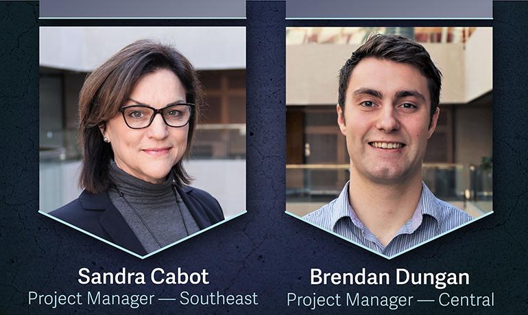 Sandra Cabot - Project Manager - Southeast | Brendan Dungan - Project Manager - Central